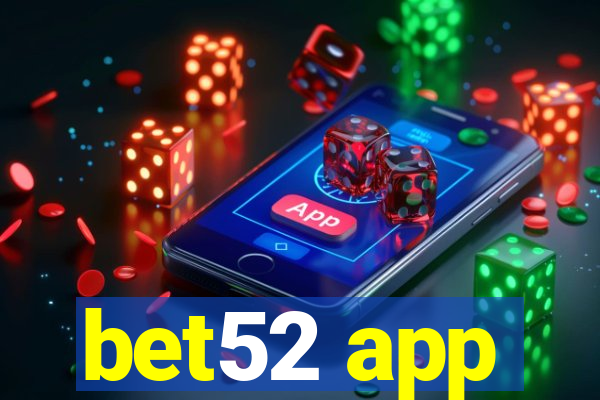 bet52 app